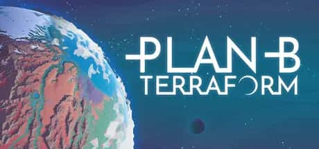 备用计划 家园 Plan B Terraform 中文版游戏封面